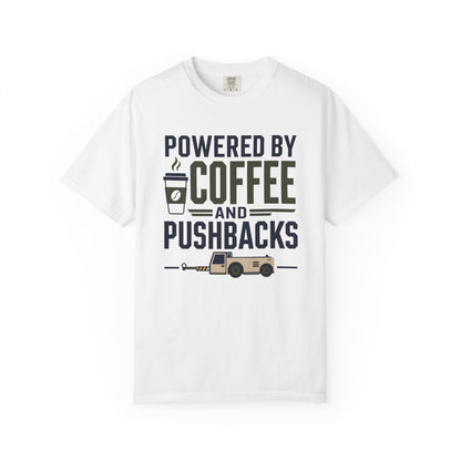 Powered By Coffee and Pushbacks - T-Shirt