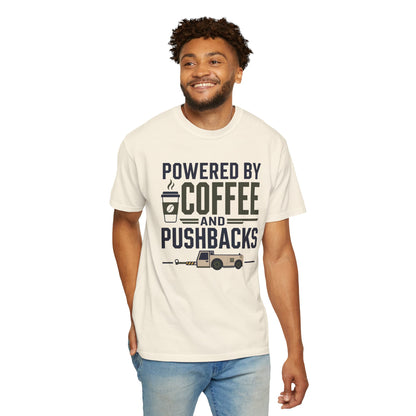 Powered By Coffee and Pushbacks - T-Shirt