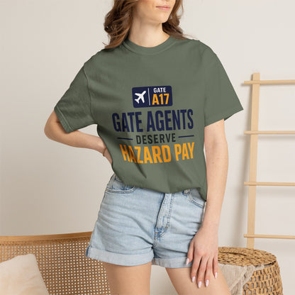 Gate Agents Deserve Hazard Pay T-Shirt