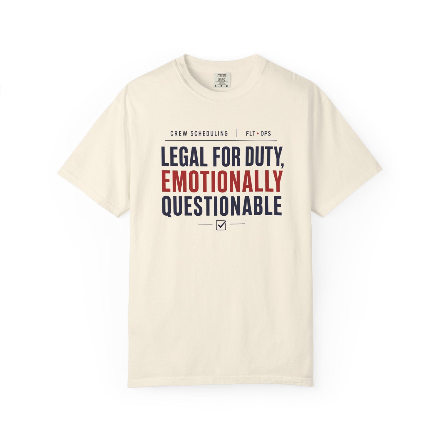 Legal For Duty Emotionally Questionable T-Shirt