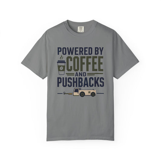 Powered By Coffee and Pushbacks - T-Shirt