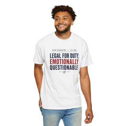 Legal For Duty Emotionally Questionable T-Shirt