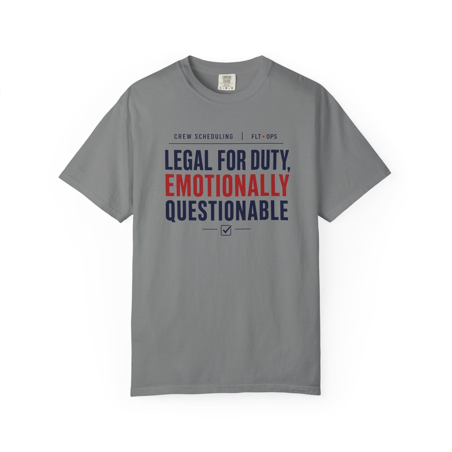 Legal For Duty Emotionally Questionable T-Shirt