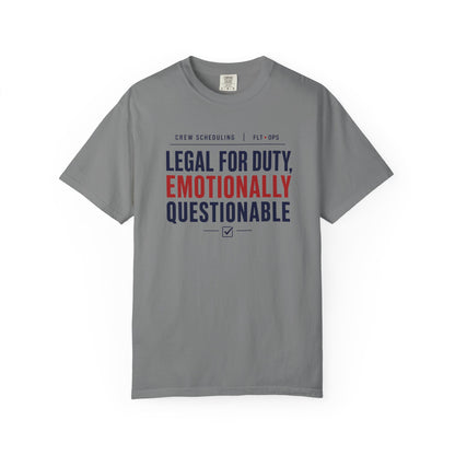 Legal For Duty Emotionally Questionable T-Shirt