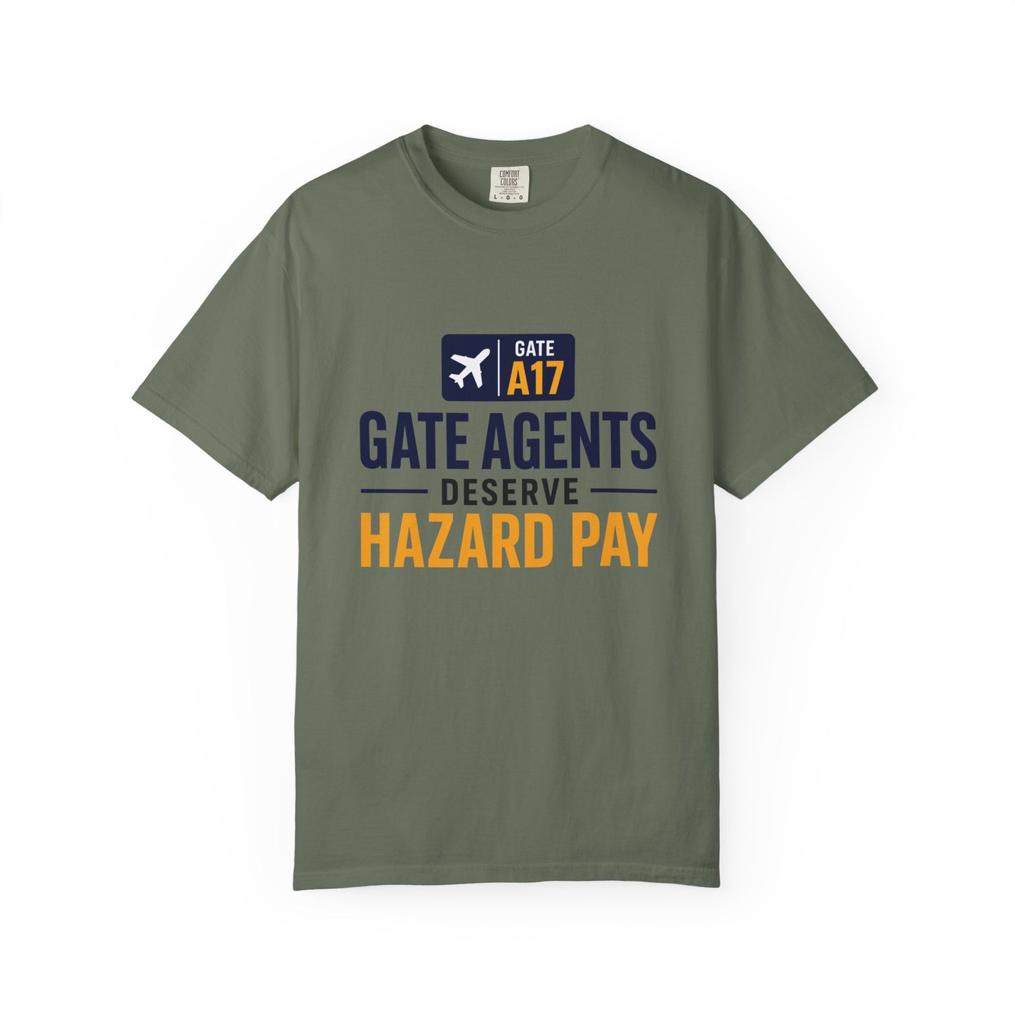 Gate Agents Deserve Hazard Pay T-Shirt