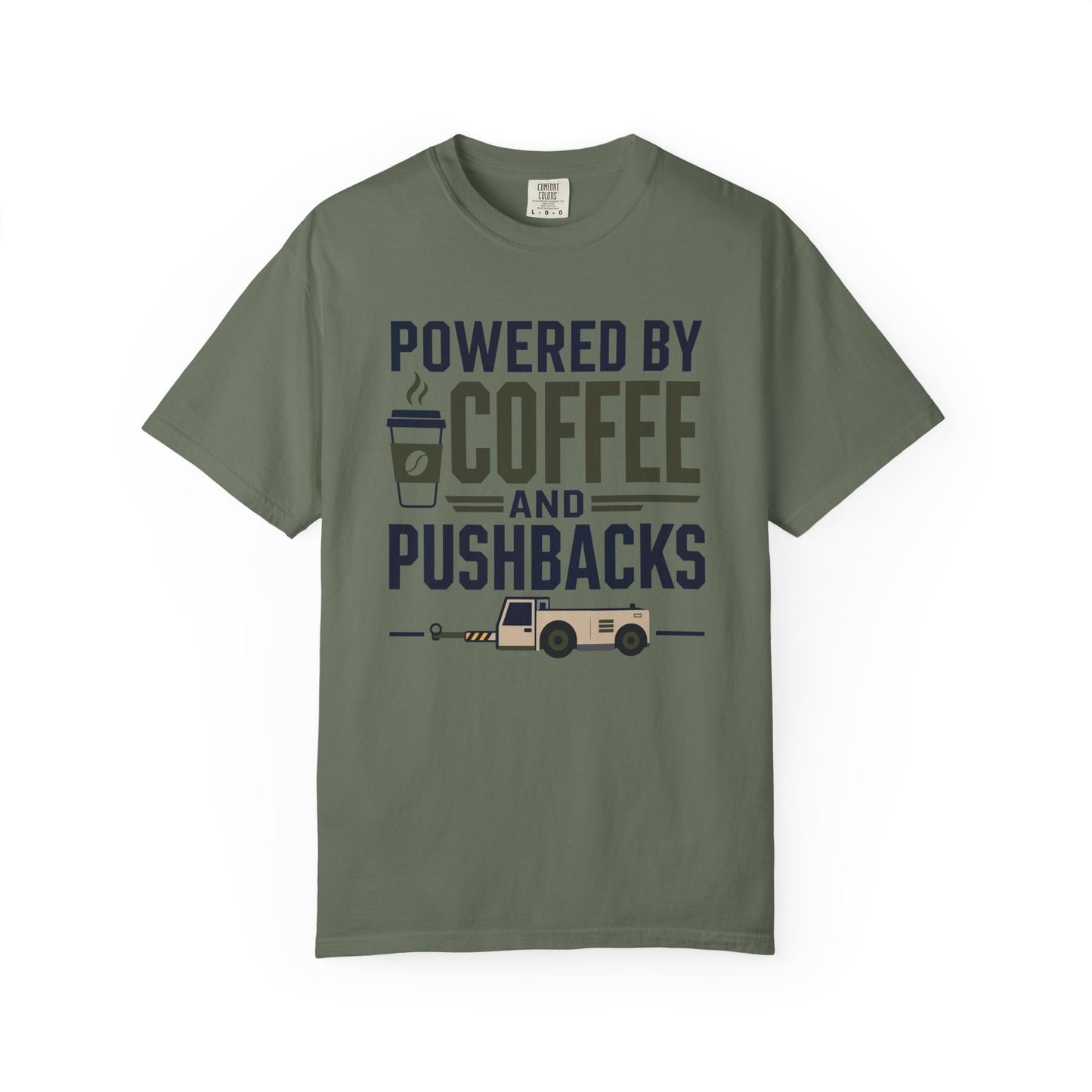 Powered By Coffee and Pushbacks - T-Shirt