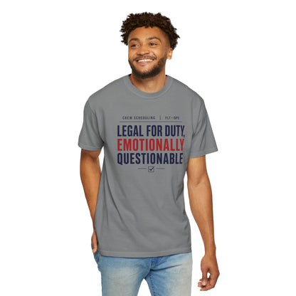 Legal For Duty Emotionally Questionable T-Shirt
