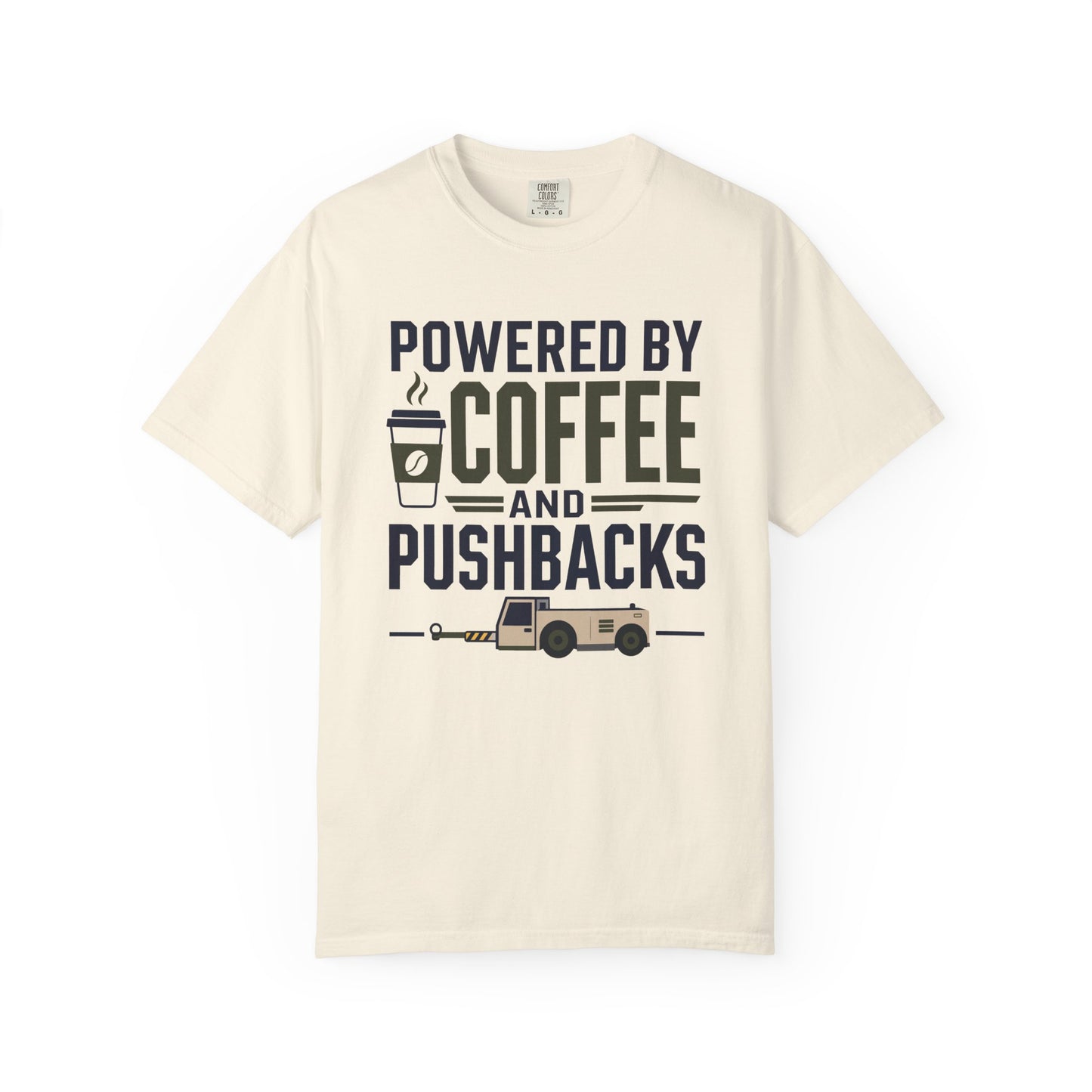 Powered By Coffee and Pushbacks - T-Shirt