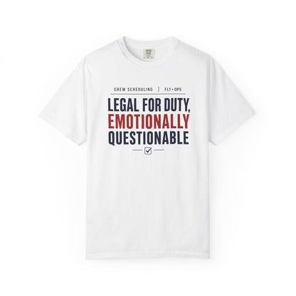 Legal For Duty Emotionally Questionable T-Shirt