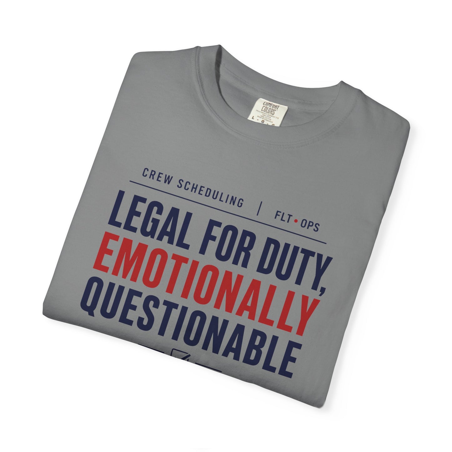 Legal For Duty Emotionally Questionable T-Shirt